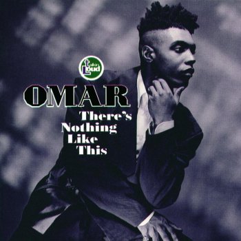 Omar There's Nothing Like This