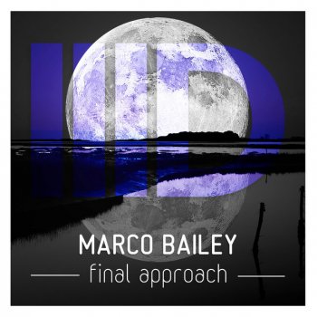 Marco Bailey Final Approach