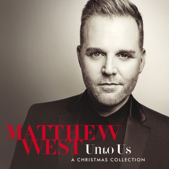 Matthew West Unto Us