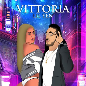 Исполнитель Lil Yen, альбом Vittoria - Single