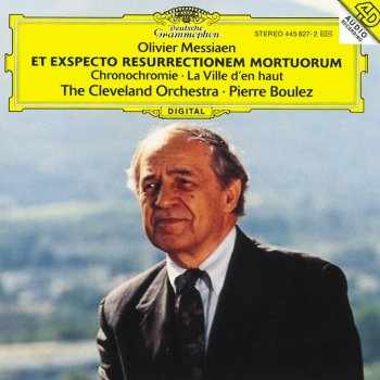 Olivier Messiaen feat. Cleveland Orchestra & Pierre Boulez La Ville d'en haut (1987)