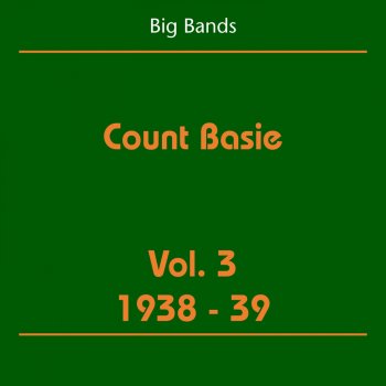 Count Basie and His Orchestra Stop Beatin' Around the Mulberry Bush, A