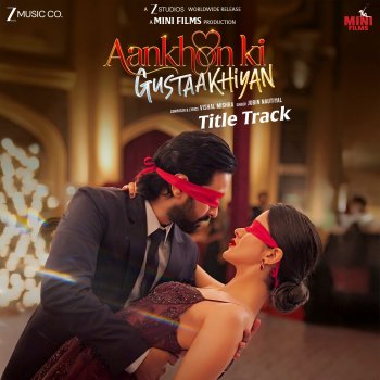 Vishal Mishra feat. Jubin Nautiyal & Kaushal Kishore Aankhon Ki Gustaakhiyan Title Track - From "Aankhon Ki Gustaakhiyan"