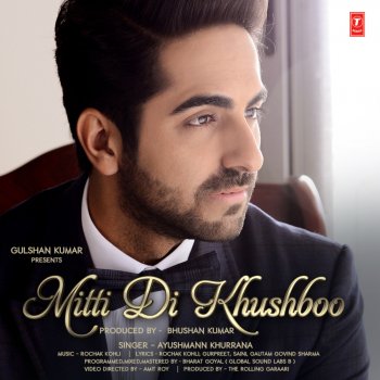 Ayushmann Khurrana Mitti Di Khushboo