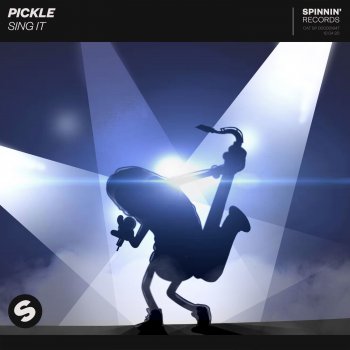 Pickle Sing It (Extended Mix)