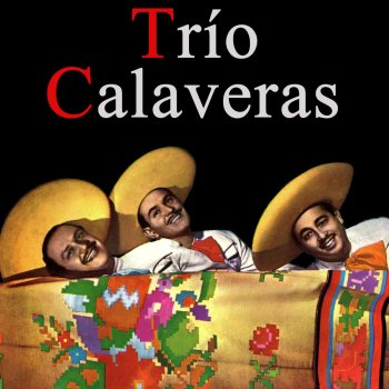 Trío Calaveras Fiesta Ranchera