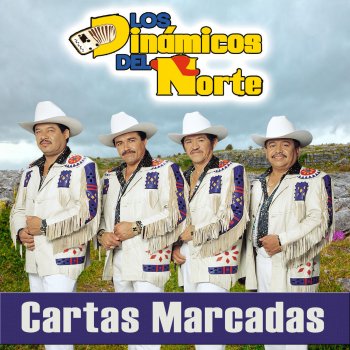 Los Dinámicos del Norte Cartas Marcadas