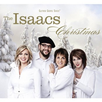 The Isaacs Silent Night - O Holy Night