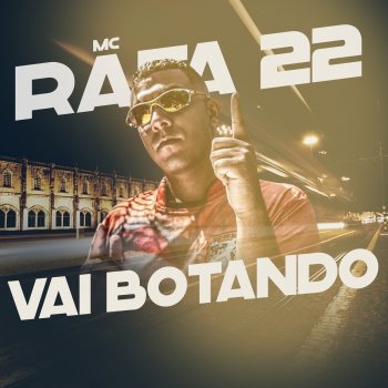 MC Rafa 22 Vai Botando