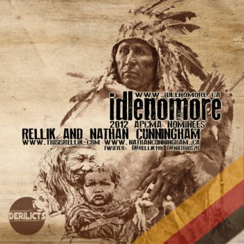 Rellik feat. Nathan Cunningham Idle No More