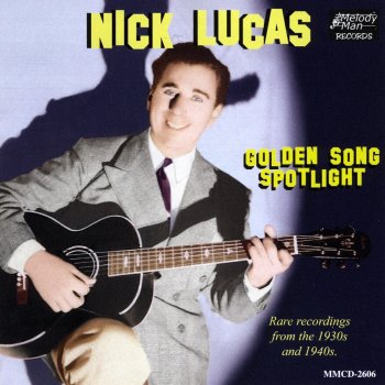 Nick Lucas Wasting My Love on You