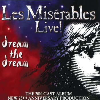 Les Misérables Live! The 2010 Cast Epilogue - Live