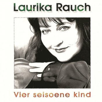 Laurika Rauch As Almal Ver Is