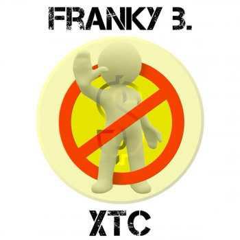 Franky B. XTC (Sunkidz Remix)
