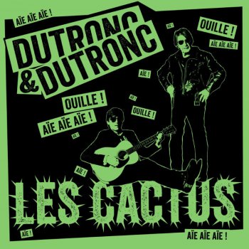 Jacques Dutronc feat. Thomas Dutronc Les cactus