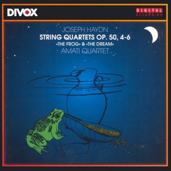 Amati Quartet String Quartet No. 40 in F major, Op. 50, No. 5, Hob.III:48, "Ein Traum" (The Dream): III. Allegretto