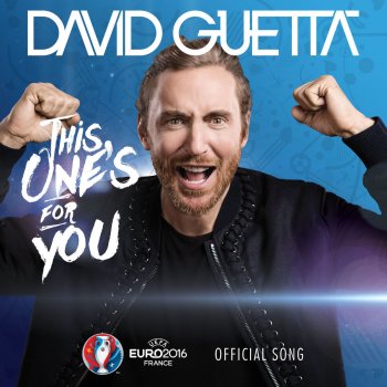 David Guetta feat. Zara Larsson This One's for You (feat. Zara Larsson) [Official Song UEFA EURO 2016™]