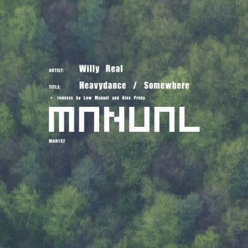 Исполнитель Willy Real, альбом Heavydance / Somewhere