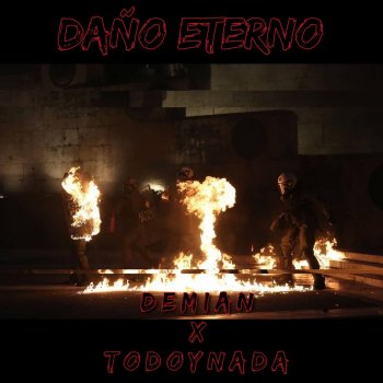 Demian Daño Eterno (feat. Todoynada)