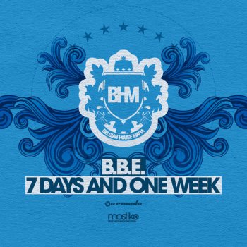 B.B.E. 7 Day And One Week - feat. ZoeXenia [Tom & Jerry Remix]