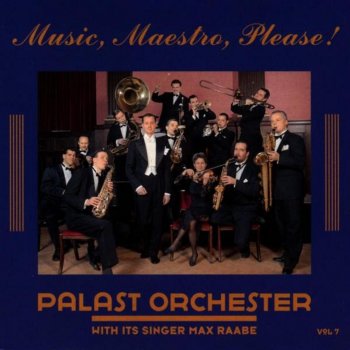 Max Raabe feat. Palast Orchester I Believe in Miracles