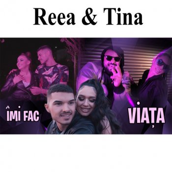 Reea & Tina Imi Fac Viata (feat. Nicky Yaya)