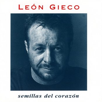 Leon Gieco Tierra de Sol y Luna