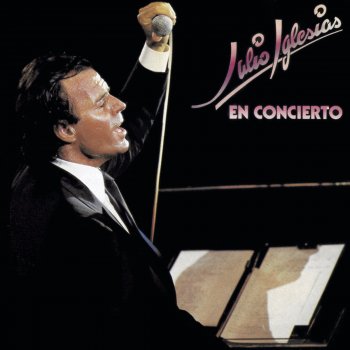 Julio Iglesias Me Olvide de Vivir (I Forgot to Live) (Live)