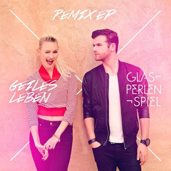 Glasperlenspiel Geiles Leben - Madizin Club Mix