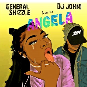 General Shizzle feat. DJ John 972 Angela