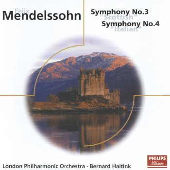 Felix Mendelssohn, London Philharmonic Orchestra & Bernard Haitink Symphony No.4 in A, Op.90 - "Italian": 1. Allegro vivace