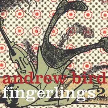 Andrew Bird Spanish for Monsters