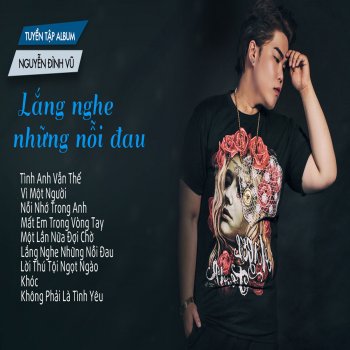 Nguyen Dinh Vu Lời Thú Tội Ngọt Ngào