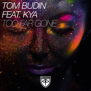 Tom Budin feat. Kya Too Far Gone - Vocal Mix