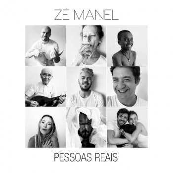 Zé Manel Pessoas Reais