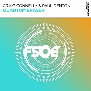 Craig Connelly feat. Paul Denton Quantum Eraser - Extended Mix