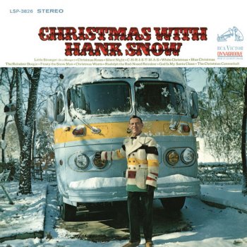 Hank Snow Little Stranger (In a Manger)