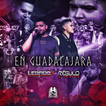 LEGADO 7 feat. Regulo Caro En Guadalajara