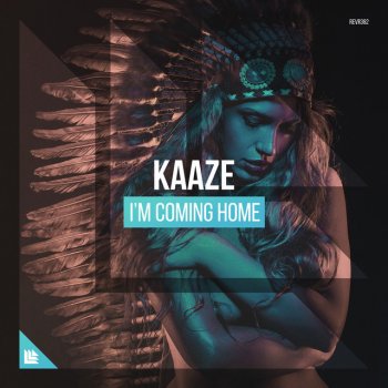 Kaaze I'm Coming Home