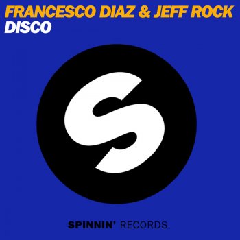 Исполнитель Francesco Diaz & Jeff Rock, альбом Disco