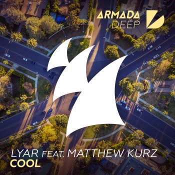 Lyar feat. Matthew Kurz Cool (Norwood & Hills Extended Remix)