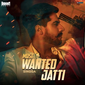 Singga Most Wanted Jatti