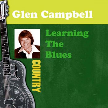 Glen Campbell Wichita Lineman / Galveston / Country Boy (Re-Recorded)