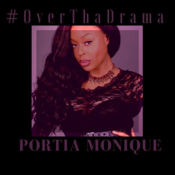 Исполнитель Portia Monique, альбом Over Tha Drama