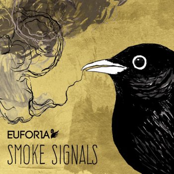Euforia Smoke Signals