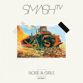 Smash TV Noise & Girls (DJ Linus Remix)