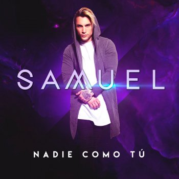 Samuel Nadie Como Tú