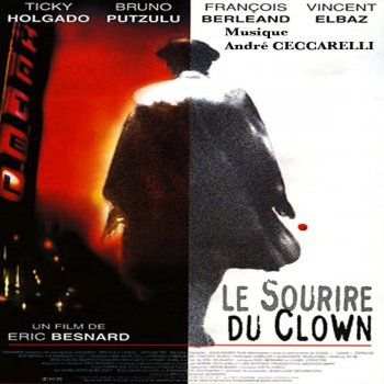 Исполнитель André Ceccarelli, альбом Le sourire du clown (Bande originale du film)