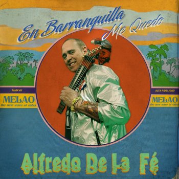 Alfredo de la Fé En Barranquilla Me Quedo