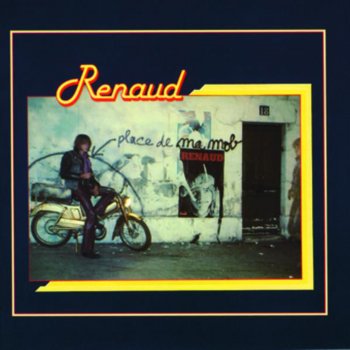 Renaud La chanson du loubard